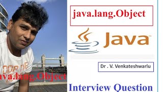 java lang Object  DrVenkat  Java  Python  Interview Question  Python  DS  OOPS [upl. by Hollander]