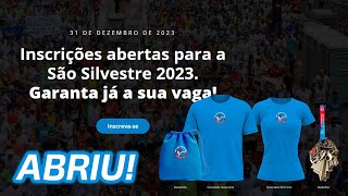 ABERTAS as INSCRIÇÕES para a SÃO SILVESTRE 2023 [upl. by Yelhak]