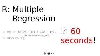 R Multiple Regression in 60 Seconds [upl. by Hobbie]