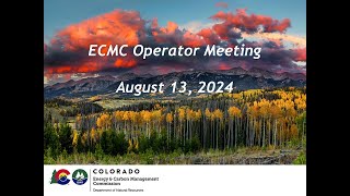 ECMC Operator Meeting August 13 2024 [upl. by Ahseetal]