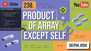 238 Product of Array Except Self  LEETCODE  CPP  TypeScript  DEEPAK JOSHI  Easy Explanation [upl. by Dweck702]