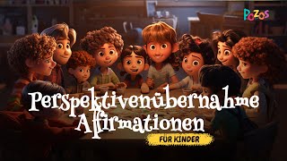 Affirmationen aus der Perspektive für Kinder Steigern Sie die emotionale Intelligenz Ihres Kindes [upl. by Nonaihr]