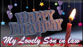 Birthday Wishes to Son in law [upl. by Truitt221]