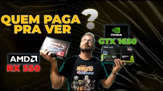 ✅2022 Placa de Vídeo RX 550 VS GTX 1650 COMPARATIVOS em jogos [upl. by Martguerita]