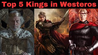 Ranking the best Kings in Westeros history  House of the Dragon Game of Thrones Targaryen History [upl. by Robyn]