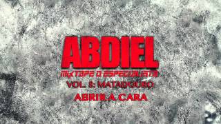 Abdiel  Abrir a Cara [upl. by Yanahc85]