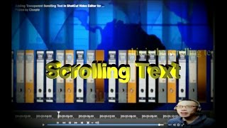Shotcut Video Editor Transparent Scrolling Text Feature HTML overlay 2017 [upl. by Ettennat]