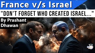 Frances Macron tells Israel DONT FORGET WHO CREATED YOU  Macron vs Netanyahu [upl. by Nevah]