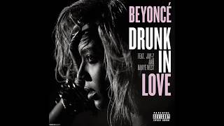 Beyoncé  Drunk in Love ft JAY Z 1 hour [upl. by Anilahs]