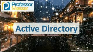 Active Directory  CompTIA A 2201102  21 [upl. by Yllet]