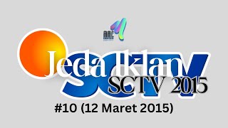 Jeda Iklan SCTV 12 Maret 2015  JEDA IKLAN 2015 10 [upl. by Mairam502]