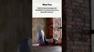 Wheel Pose Boost Energy amp Flexibility in 15 Seconds weighlosstips tips yoga youtubeshorts [upl. by Martainn]