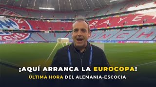 ¡AQUÍ ARRANCA LA EUROCOPA Lluis Flaquer te enseña el Allianz Arena antes del AlemaniaEscocia [upl. by Vin]