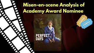 Misenenscene Analysis Of Movie Perfect Days [upl. by Anay535]