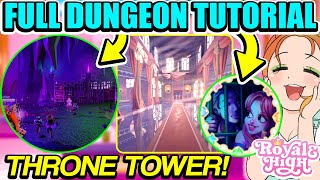 HOW TO COMPLETE THE ENTIRE THRONE TOWER AND DUNGEONS IN ROYALE HIGHS NEW UPDATE Full Tutorial [upl. by Gnod]