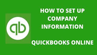 Lesson 1 How To Set Up Company Information In QuickBooks Online 2016 [upl. by Ecinnaj]