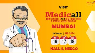 Medicall Mumbai 2024  36th edition  16 17 18 Feb 2024  Hall 4 NESCO [upl. by Noraa]