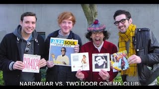 Nardwuar vs Two Door Cinema Club [upl. by Hal]