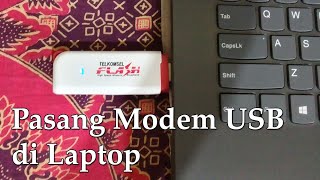 Cara Pasang dan Install Modem USB di Komputer atau Laptop [upl. by Nicolis647]