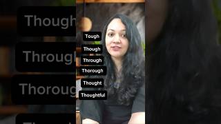 Check your pronunciation Tough Though Through Thorough Thought Thoughtfulenglishforbeginners [upl. by Htehpaj]