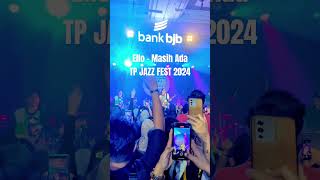 Ello  Masih AdaTP JAZZ FEST 2024 marcellotahitoe tpjazzfest musikindonesia [upl. by Yrtneg354]