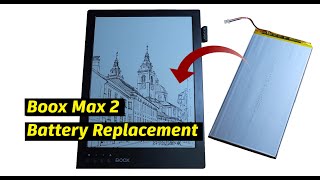 Boox Max 2 Battery Replacement [upl. by Reprah812]