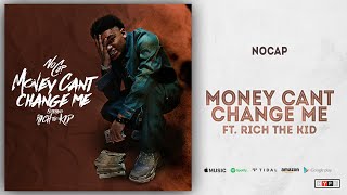 NoCap  Money Cant Change Me Ft Rich The Kid [upl. by Nosrac]