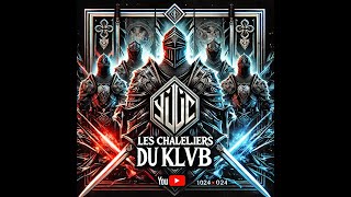 Les chevaliers du KLVB [upl. by Tedie]