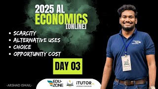 2025 AL Economics Day 03 Scarcity Choice and Opportunity Cost [upl. by Seidule]