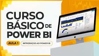 Curso Básico de Power BI 2024  Aula 1  Introdução ao Power BI [upl. by Eyram117]