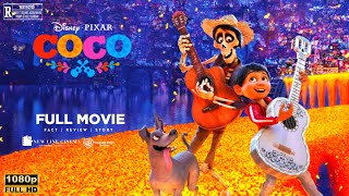 Coco 2017 Movie  Anthony Gonzalez amp Gael García Bernal  Coco Full Movie Review amp Analysis [upl. by Airenahs]