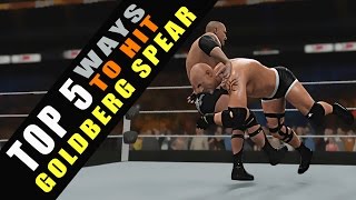 WWE 2K16 TOP 5 Ways to Hit Goldberg Spear [upl. by Kosaka]