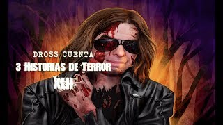 Dross cuenta 3 historias de terror 42 [upl. by Phenice]