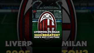 Liverpool VS Milan  Here’s Why It Matters  Champions League championsleague liverpoolfc acmilan [upl. by Yllut]