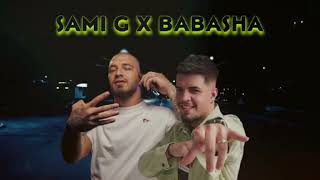 Sami G X BABASHA  Combin Amo [upl. by Naynek]