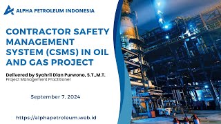 Training Contractor Safety Management System CSMS in Oil and Gas Project by PT Alpha Petroleum [upl. by Naginarb]