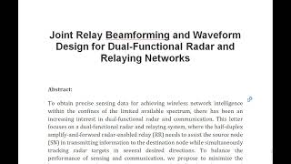 Joint Relay Beamforming and Waveform Design for Dual Functional Radar and Relaying Networks [upl. by Pickard]