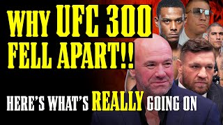 How UFC 300 Card CRASHED amp BURNED The REAL Story Revealed [upl. by Sarad]