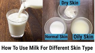 How To Use Milk For Dry SkinOily Skin Normal Skin Different method of using Milk [upl. by Llenral432]