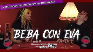 BEBA CON EVA FT LA KIKIS [upl. by Enialedam]