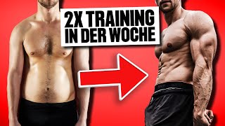 SCHNELLER Muskelaufbau Mit Nur 2x TrainingWoche Der Effektivste Plan [upl. by Htessil999]