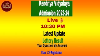 Kendriya Vidyalaya Admission 202425 Live your question my answer Class 1 Application Last Date [upl. by Gudrun]