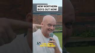 New northern boys out now [upl. by Aneekahs777]