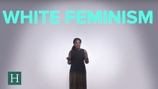 Why We Need To Talk About White Feminism [upl. by Eisdnyl]