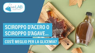 SCIROPPO dACERO o SCIROPPO dAGAVE cosè meglio per la glicemia [upl. by Yelbmik]