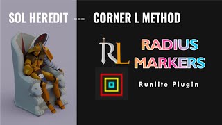 Sol Heredit  Corner L Method Runelite Radius Marker Settings OSRS Colosseum [upl. by Orel215]