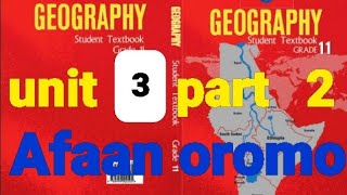 geography grade 11 unit 3 part 2 Afaan oromootiin 5November 2024 [upl. by Tor]