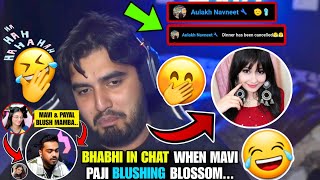 Bhabhi in CHAT During Mavi Paji BLUSHING Blossom🤭😂 Mavi amp Payal Blush Mamba😂 [upl. by Anes708]