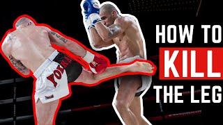 KILL THE LEG How To Throw A KO Leg Kick Muay Thai Style [upl. by Apgar]