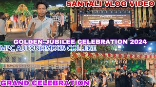 GOLDEN JUBILEE CELEBRATIONS 🎉 AT MPC AUTONOMOUS COLLEGE TAKATPUR BARIPADA SANDEEP TUDU OFFICIAL [upl. by Laoj]